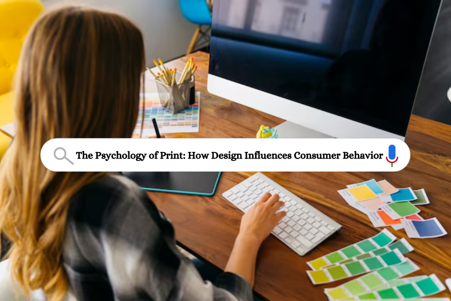 The Psychology of Print: How Design Influences Consumer Behavior