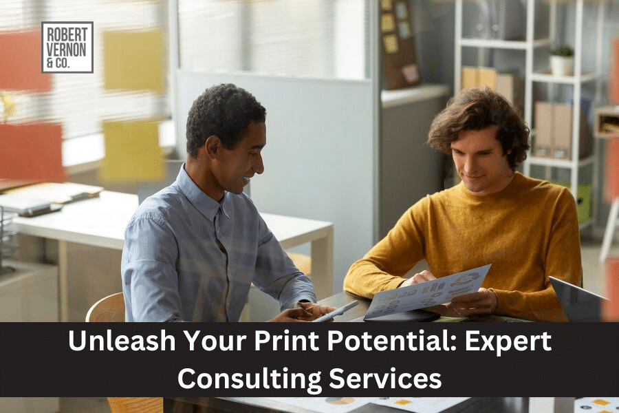 Unleash Your Print Potential: Expert Consulting Services